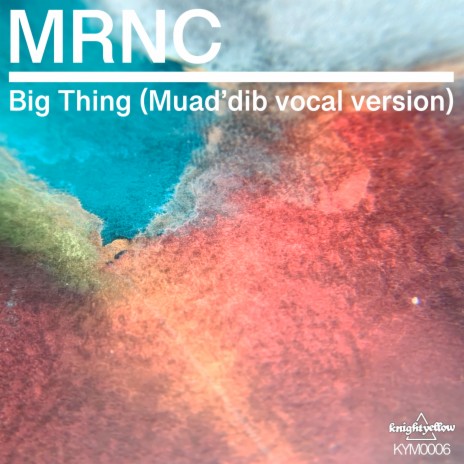 Big Thing (Muad'dib Vocal Version) | Boomplay Music