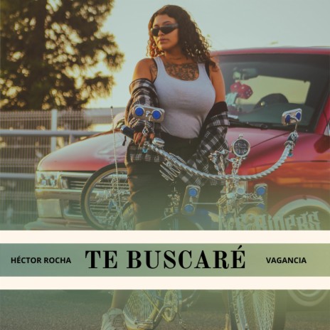 Te Buscaré ft. Vagancia | Boomplay Music