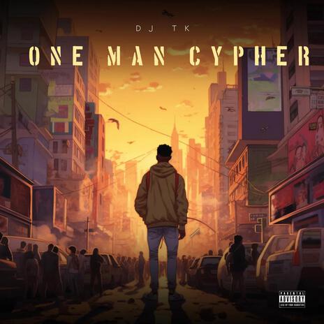 One Man Cypher | Boomplay Music