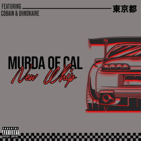 New Whip ft. Cobain & ohnokaire | Boomplay Music