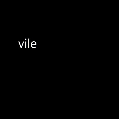 Vile | Boomplay Music