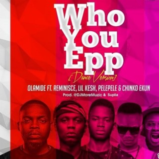Who You Epp (Dance) (Radio Edit)