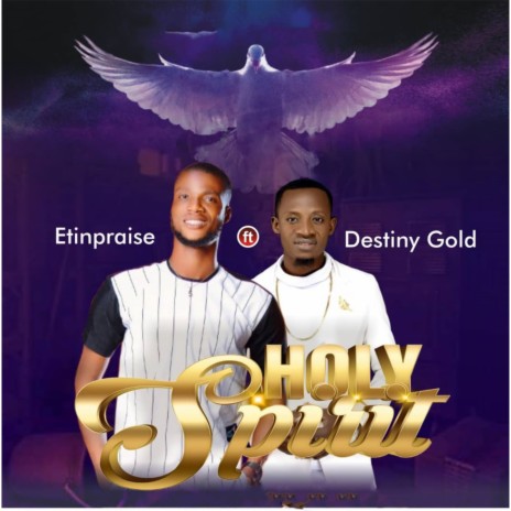 Holy Spirit (feat. Destiny Gold) | Boomplay Music