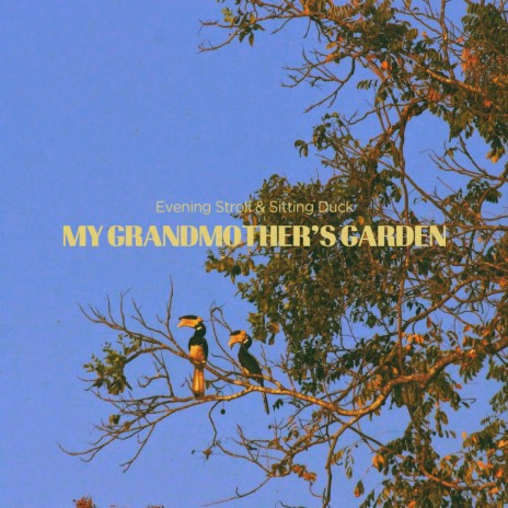 My Grandmother's Garden ft. Evening Stroll