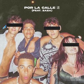 Por La Calle 道