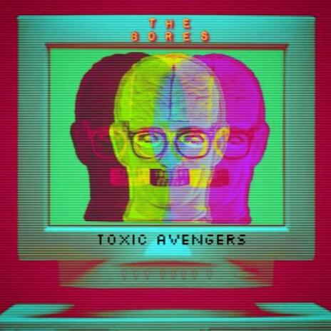 Toxic Avengers