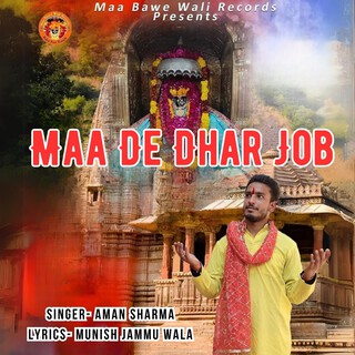 Maa De Dhar Job