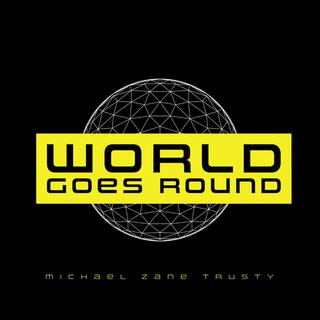 World Goes Round