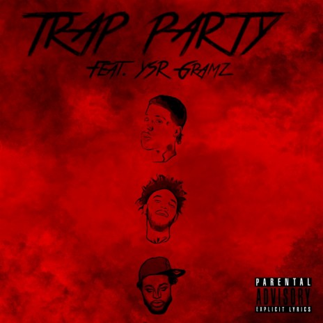 Trap Party ft. Ysr Gramz | Boomplay Music