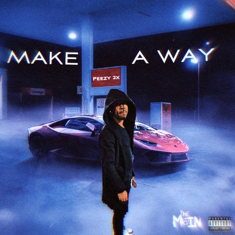 MAKE A WAY