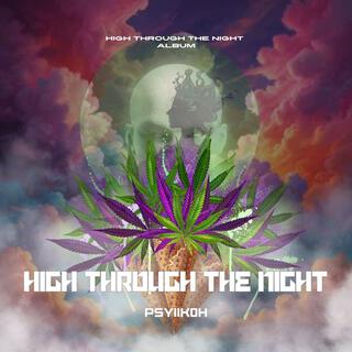 High Through The Night