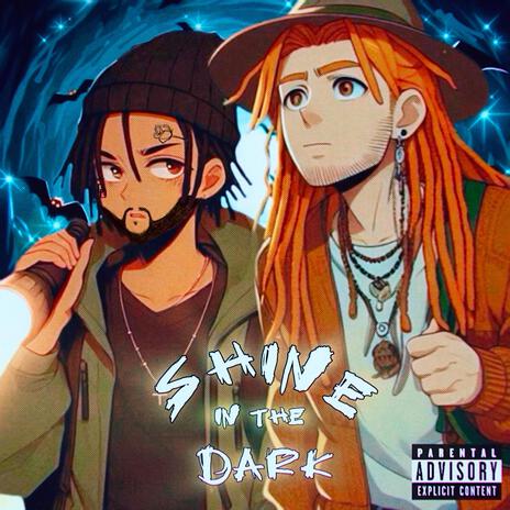 SHINE IN THE DARK ⋆⁺₊✧ ft. Callon B | Boomplay Music