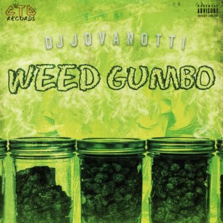 Weed Gumbo Volume One