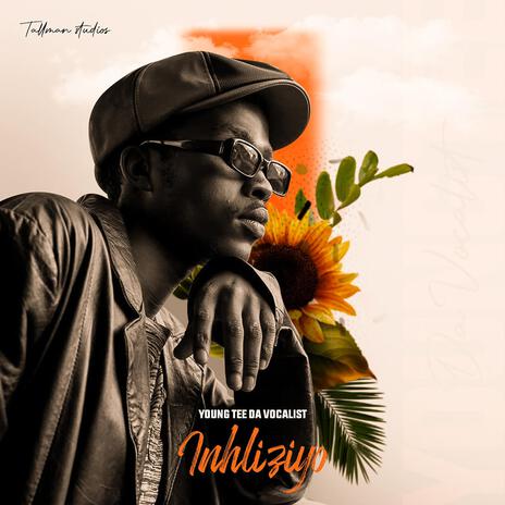 Inhliziyo ft. Tallman Afrika, Thando_SA & Young Tee Da Vocalist | Boomplay Music