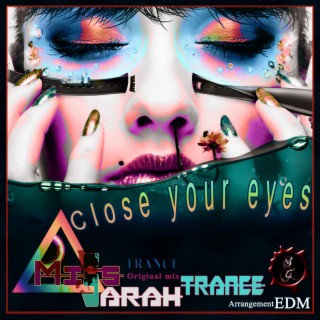 Close your eyes