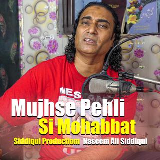 Mujhse Pehli Si Mohabbat