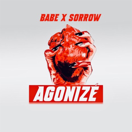 Agonizé ft. Sorrow | Boomplay Music