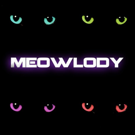 Meowlody ((Original Mix)) | Boomplay Music