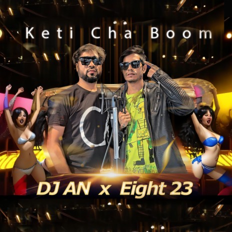 Keti Cha Boom Boom ft. Eight 23 | Boomplay Music