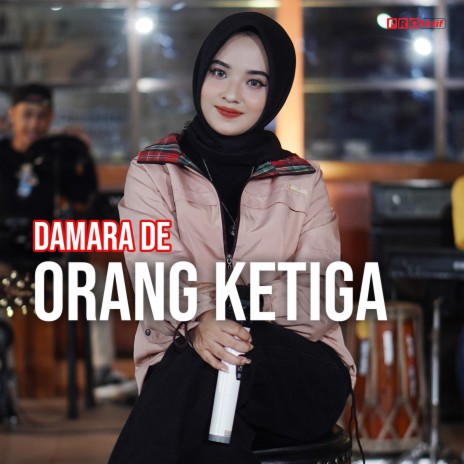 Orang Ketiga | Boomplay Music