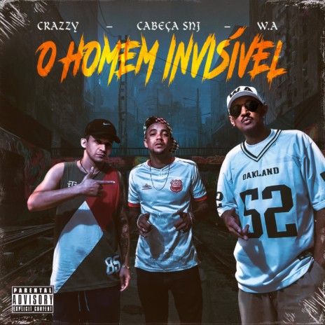 O Homem Invisivel ft. Crazzy & Cabeça Snj | Boomplay Music