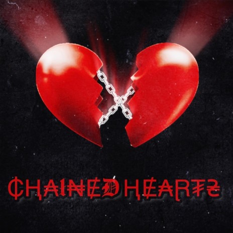 Chained Hearts | Boomplay Music