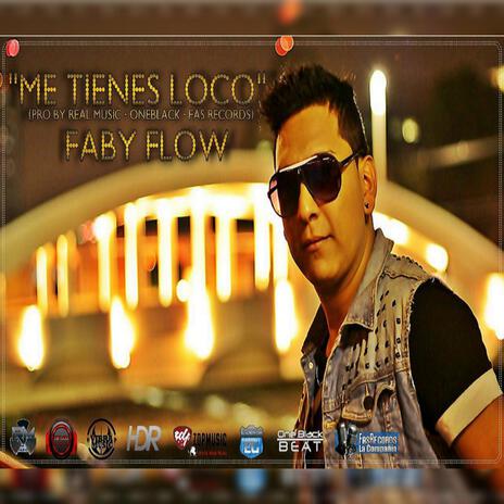 Me Tienes Loco | Boomplay Music