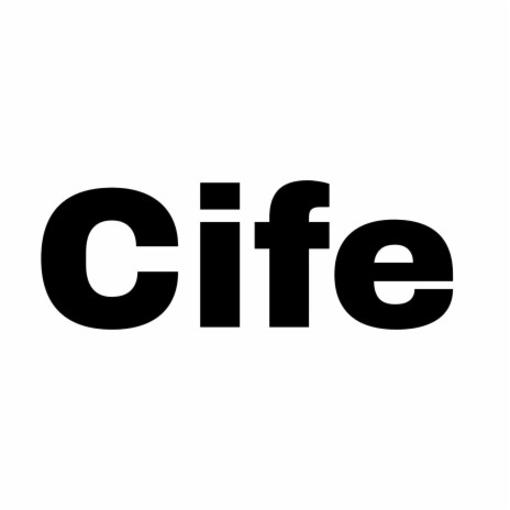 Cife | Boomplay Music