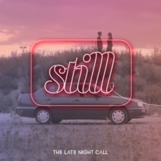 Still lyrics | Boomplay Music