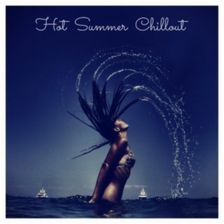 Hot Summer Chillout