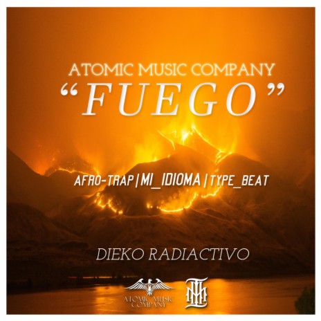 Fuego x M1_Idioma_type x AfroTrap ft. Dieko Radiactivo | Boomplay Music