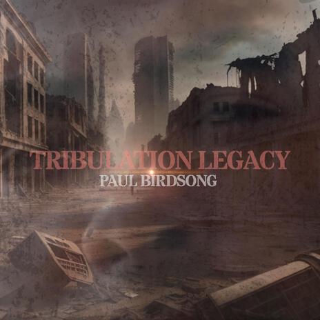 Tribulation Legacy | Boomplay Music