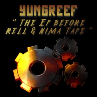 The Ep Before Rell & Nima Tape