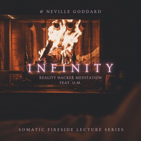 Infinity ft. O.M. & Neville Goddard | Boomplay Music