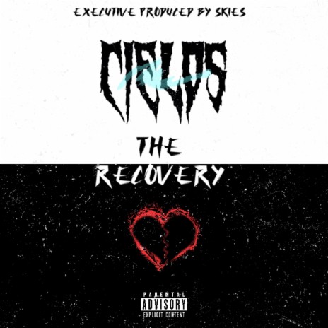 The Recovery ft. Cielos | Boomplay Music