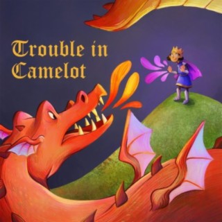 Trouble In Camelot