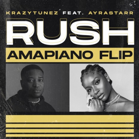 Rush (Krazy Amapiano Flip) | Boomplay Music