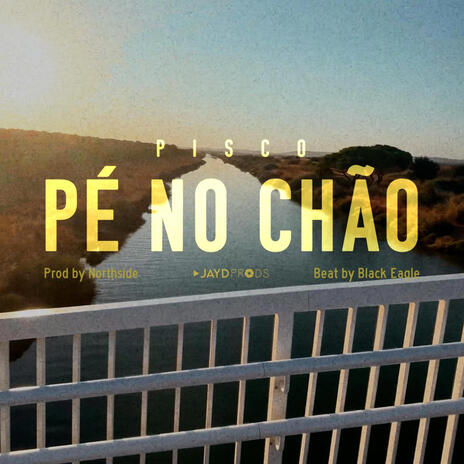 Pé no chão | Boomplay Music