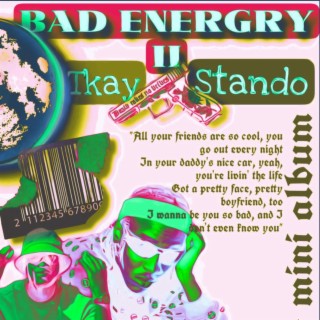 BAD ENERGY II