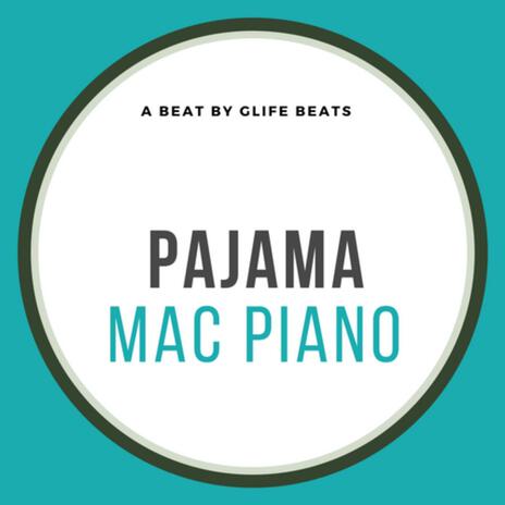 Pajama Mac Piano | Boomplay Music