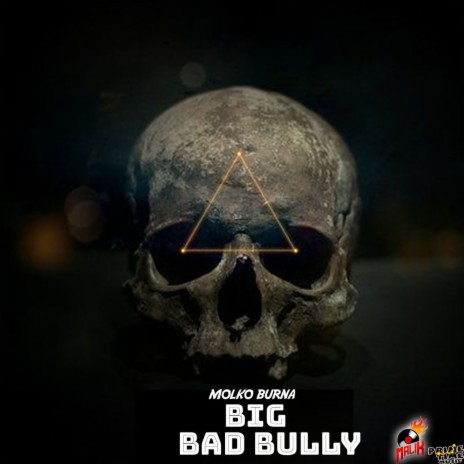 Big Bad Bully ft. PrimeTime Music | Boomplay Music