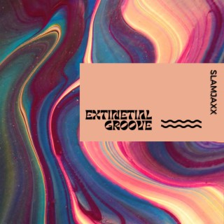 Extinential Groove