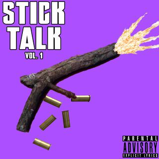 Stick Talk, Vol. 1