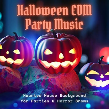 Haunted House Party Music | Boomplay Music