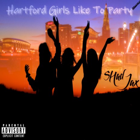 Hartford Girls Like To Party | Boomplay Music