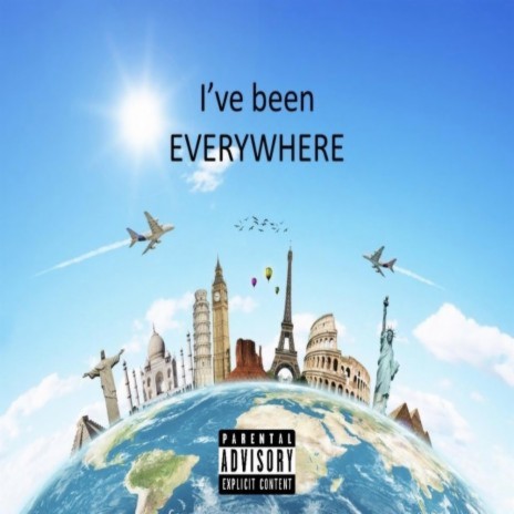 I've Been EveryWhere | Boomplay Music
