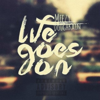 Life Goes On (feat. DoughKain)