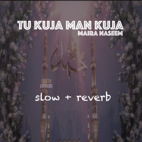 Tu Kuja Man Kuja | Boomplay Music