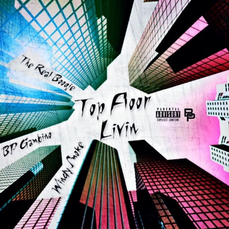 Top Floor Livin ft. BP Gambino & Windysmoke | Boomplay Music