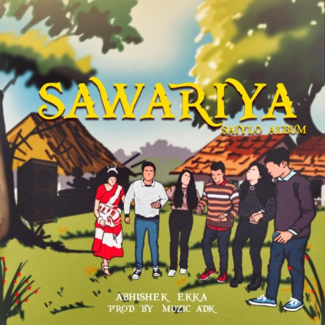 Sawariya ft. Muzic Adk